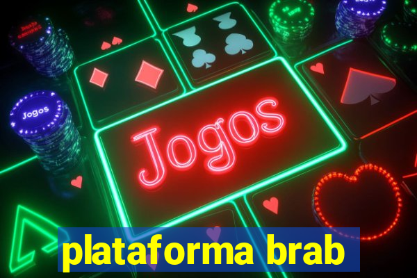 plataforma brab